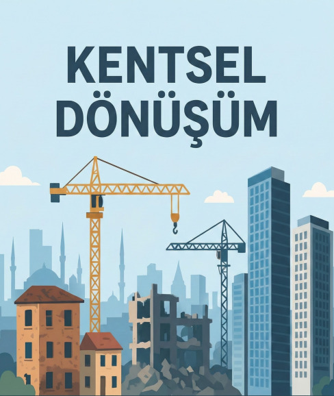KENTSEL DÖNÜŞÜM 
